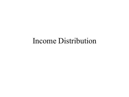 Income Distribution. Circular Flow The circular flow diagram shows that income to the resources comes from the resource markets. A person’s income depends.