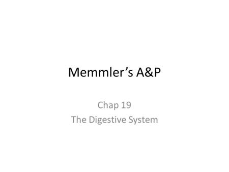 Chap 19 The Digestive System