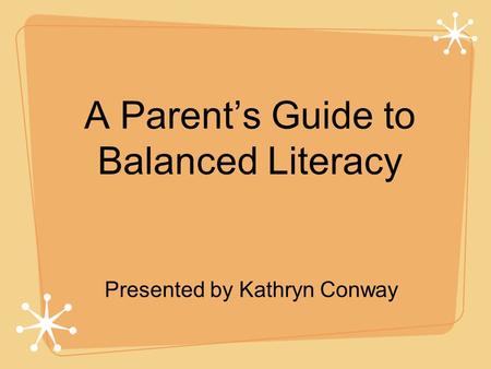 A Parent’s Guide to Balanced Literacy