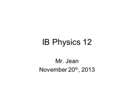 IB Physics 12 Mr. Jean November 20 th, 2013. The plan: Video clip of the day Power Series Circuits Resistance in Series Application of Ohm’s Law.