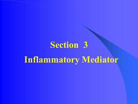 Inflammatory Mediator