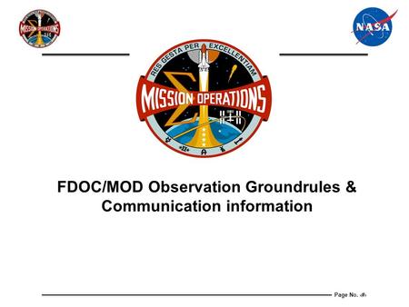 Page No. 1 FDOC/MOD Observation Groundrules & Communication information.