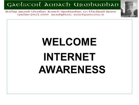 WELCOME INTERNET AWARENESS. Top 6 websites – by hits.