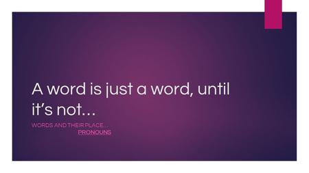 A word is just a word, until it’s not…