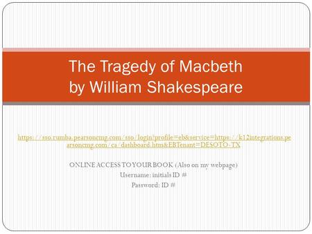The Tragedy of Macbeth by William Shakespeare