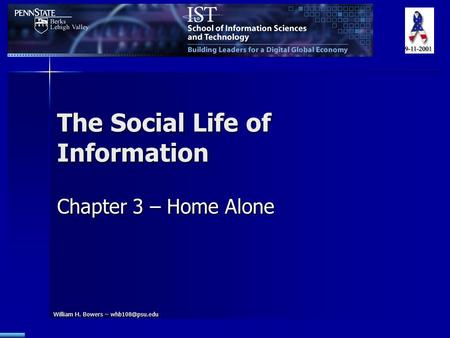 William H. Bowers – The Social Life of Information Chapter 3 – Home Alone.