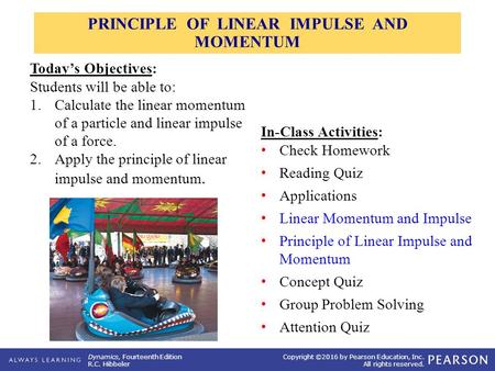 PRINCIPLE OF LINEAR IMPULSE AND MOMENTUM
