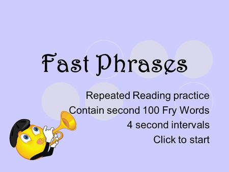 Fast Phrases Repeated Reading practice Contain second 100 Fry Words
