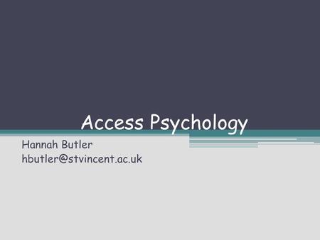 Access Psychology Hannah Butler