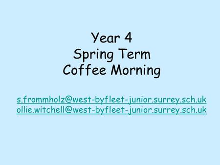 Year 4 Spring Term Coffee Morning