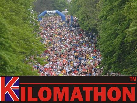 The Kilomathon will be a unique running event of 26.2 Kilometres (16.3 miles). ‘The perfect race distance’