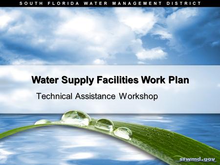 Water Supply Facilities Work Plan Technical Assistance Workshop.