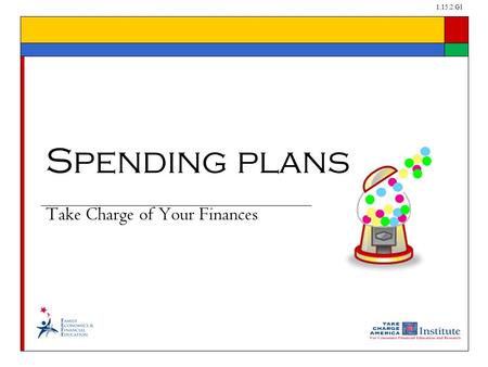 1.15.2.G1 Take Charge of Your Finances Spending plans.