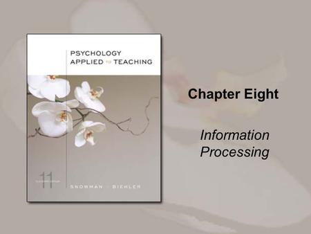 Chapter Eight Information Processing. Copyright © Houghton Mifflin Company. All rights reserved. 5-2 How well do we remember what we learn in school?