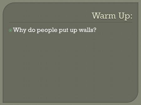  Why do people put up walls?. Urban Sprawl  I will be able to analyze how urban sprawl affects people and the planet.  The purpose of this is to be.