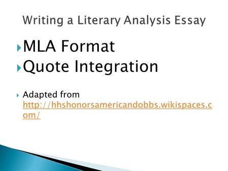  MLA Format  Quote Integration  Adapted from  om/  om/