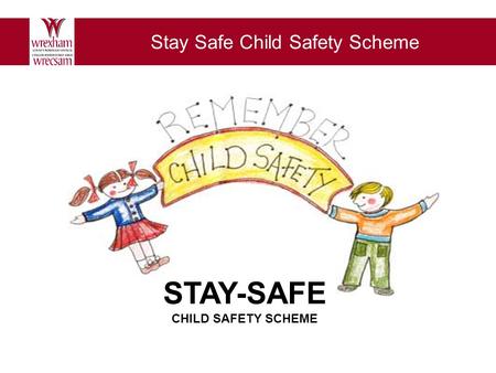 Example presentation subtitle Stay Safe Child Safety Scheme STAY-SAFE CHILD SAFETY SCHEME.