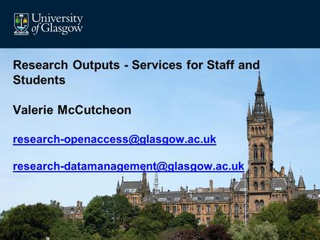 Research Outputs - Services for Staff and Students Valerie McCutcheon