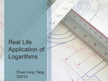 Real Life Application of Logarithms