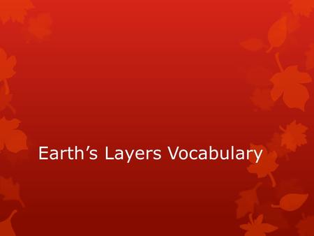 Earth’s Layers Vocabulary