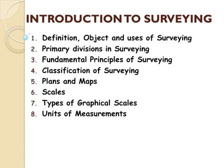 INTRODUCTION TO SURVEYING