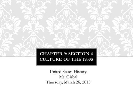 Chapter 9: Section 4 Culture of the 1930s