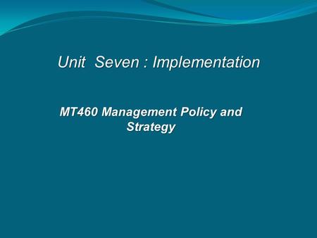 MT460 Management Policy and Strategy