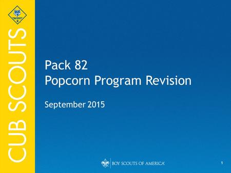 1 Pack 82 Popcorn Program Revision September 2015.