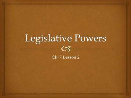 Ch. 7 Lesson 2.   Article 1 Section 8: Expressed powers or enumerated powers: powers specifically given to Congress  Coin Money  Article 1 Section.
