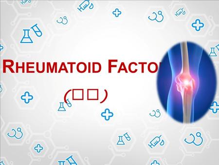 R HEUMATOID F ACTOR ( RF ). Rheumatoid arthritis is a chronic inflammatory disorder that affects all joints either in hands or feet and other areas of.