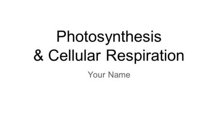 Photosynthesis & Cellular Respiration Your Name. Overview of Today’s Lesson You will be working your way through several modules today and taking a couple.