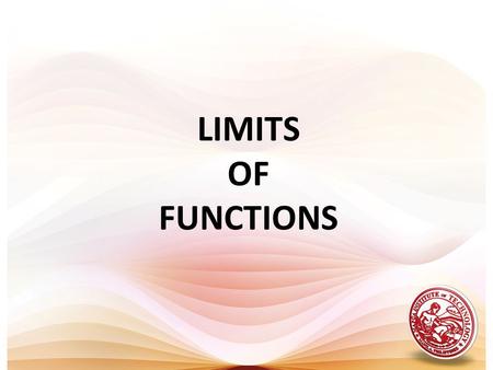 LIMITS OF FUNCTIONS. CONTINUITY Definition 1.5.1 (p. 110) If one or more of the above conditions fails to hold at C the function is said to be discontinuous.