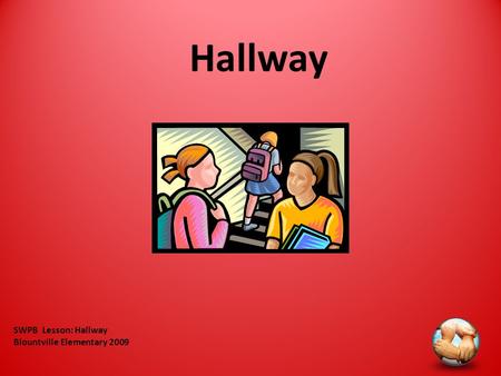 SWPB Lesson: Hallway Blountville Elementary 2009 Hallway.