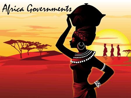 Africa Governments. How does a government’s stability influence the lives of its citizens?