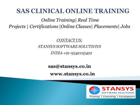 Online Training| Real Time Projects | Certifications |Online Classes| Placements| Jobs CONTACT US: STANSYS SOFTWARE SOLUTIONS INDIA +91-9542195422