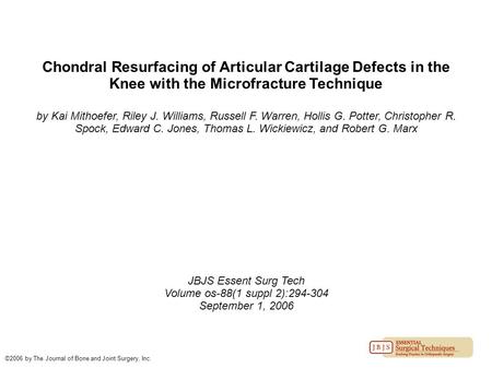 Chondral Resurfacing of Articular Cartilage Defects in the Knee with the Microfracture Technique by Kai Mithoefer, Riley J. Williams, Russell F. Warren,