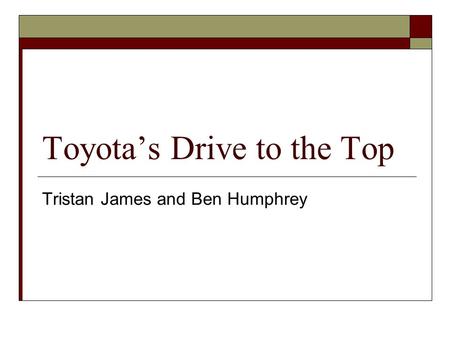 Toyota’s Drive to the Top