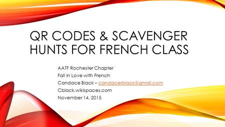 QR Codes & scavenger hunts for French class
