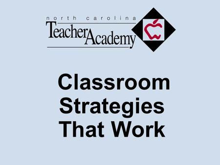 Classroom Strategies That Work. Questions, Cues, and Advance Organizers Helping Students Activate Prior Knowledge.