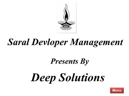 Menu Saral Devloper Management Presents By Deep Solutions.