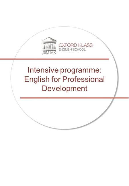 Intensive programme: English for Professional Development.