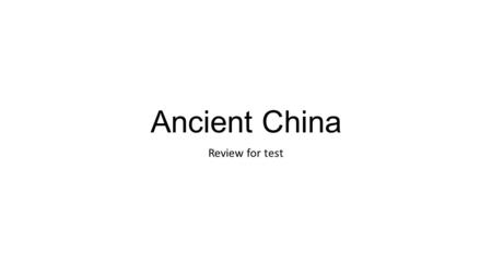 Ancient China Review for test.
