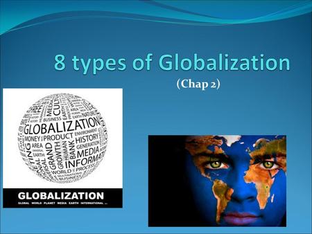 8 types of Globalization
