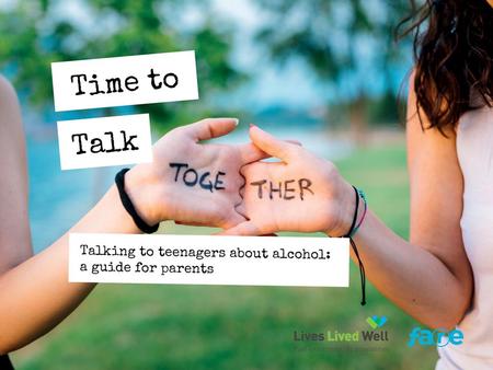 Objectives of Time to talk session 1)Understand what the five protective factors are to delay or reduce the risks of harmful AOD use in teenagers. 2)To.