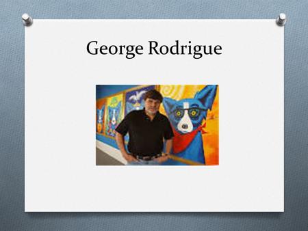 George Rodrigue. The artist painted himself as Blue Dog on his wedding day.