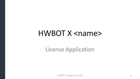 HWBOT X License Application HWBOT X Application v1.00.