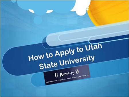 How to Apply to Utah State University. Deadlines Fall Semester: April 1 Spring Semester: October 1 Summer Semester: April 1.