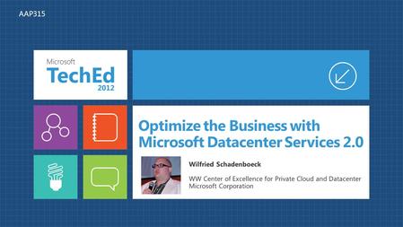 Optimize the Business with Microsoft Datacenter Services 2.0