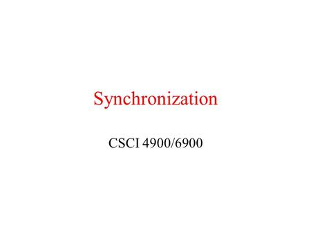 Synchronization CSCI 4900/6900. Transactions Protects data and allows processes to access and modify multiple data items as a single atomic transaction.