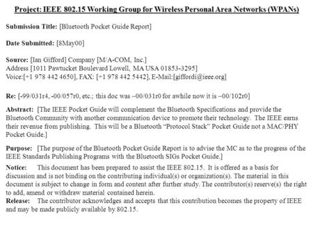 Doc.: IEEE 802.15-00/122r1 Submission May 2000 Ian Gifford, M/A-COM, Inc.Slide 1 Project: IEEE 802.15 Working Group for Wireless Personal Area Networks.